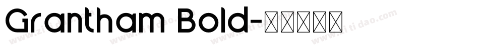 Grantham Bold字体转换